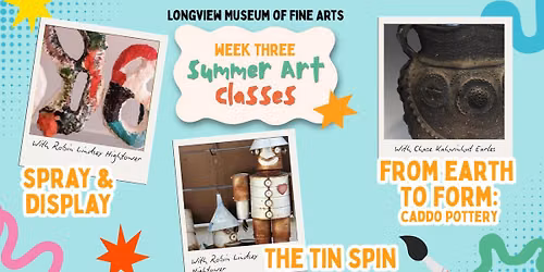 LMFA Summer Art Classes - Week 3