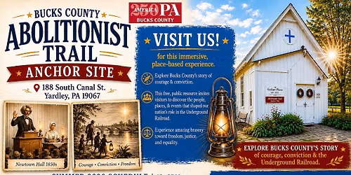 Bucks County Abolitionist Trail Anchor Site - Visitor Resource