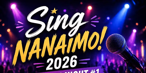 Sing Nanaimo 2026 Audition Night #1 of 2