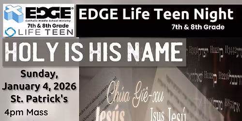 EDGE Life Teen - Holy is His Name