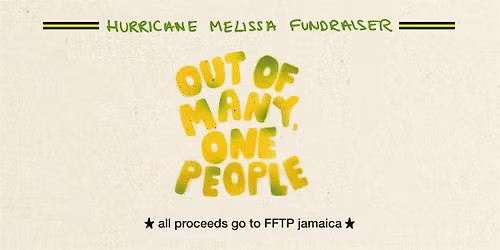Out Of Many, One People - Hurricane Melissa Fundraiser