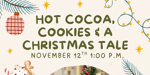 Hot Cocoa, Cookies & A Christmas Tale