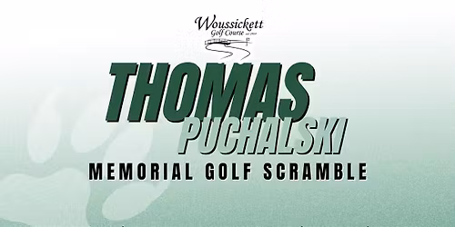 Thomas Puchalski Memorial Golf Scramble at Woussickett G.C