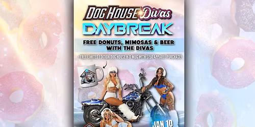 Dog House Divas DayBreak