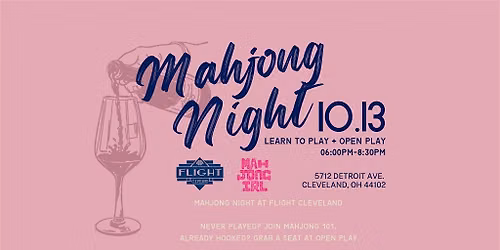 Mahjong 101 &  Open Play + Glass of Wine | Mahjong IRL at Flight Cleveland