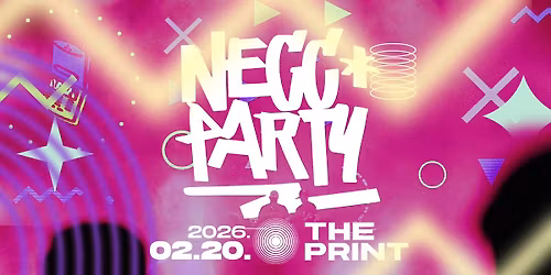 NECC PARTY \/\/ THE PRINT, SZOMBATHELY \/\/ 02.20.