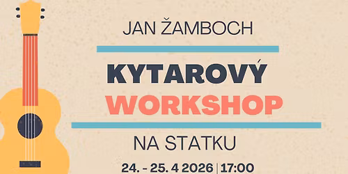 Kytarov\u00fd workshop Jana \u017dambocha 