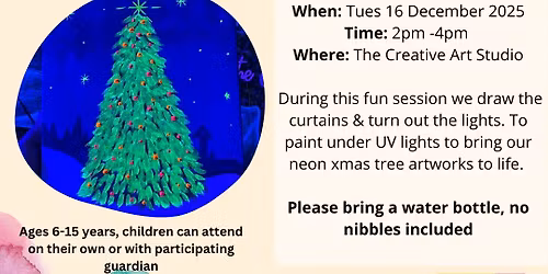 Tues 16 Dec- Kids Neon Tree