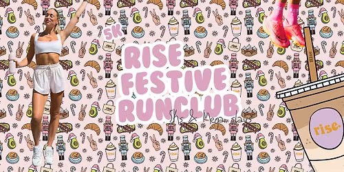 RISE FESTIVE RUN CLUB