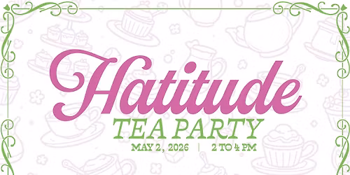 Hatitude Tea Party