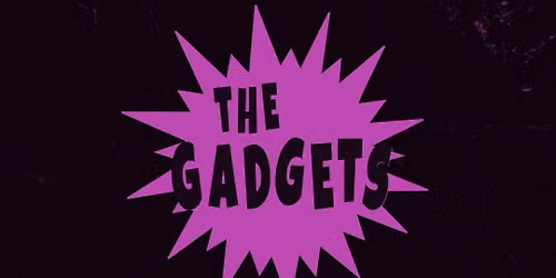 The Gadgets & Joe Bombast