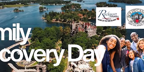 Family Discovery Day at Boldt Castle on Heart Island 