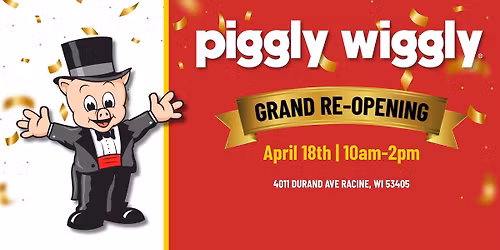 Grand Re-opening of Piggly Wiggly on Durand Ave