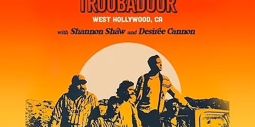 The Deslondes w\/ Shannon Shaw & Desiree Cannon at Troubadour