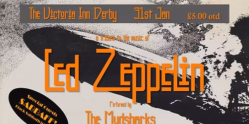 The Mudsharks (Led Zeppelin tribute) with support from SABBAFF! (Black Sabbath tribute)