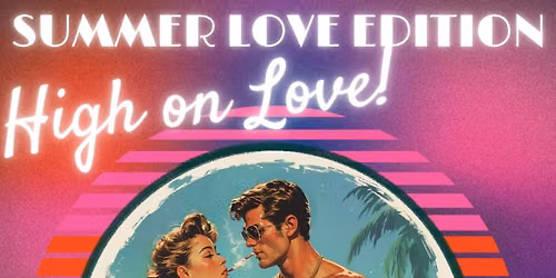 High on Love: Summer Love Edition 