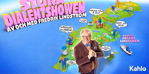 Stora Dialektshowen av och med Fredrik Lindstr\u00f6m