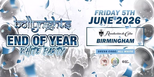 Bollynights Birmingham \u2013 End Of Year | Friday 5th June | Revoluci\u00f3n de Cuba Birmingham