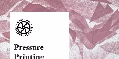 Workshop: Pressure Printing on the Vandercook