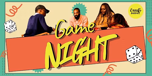 Exes & Babies' Game Night