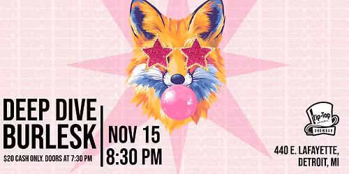 Deep Dive Burlesk 11\/15\/2025