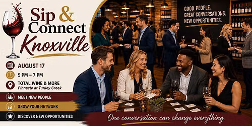 Sip and Connect Knoxville: Where Conversations Turns Into Connections