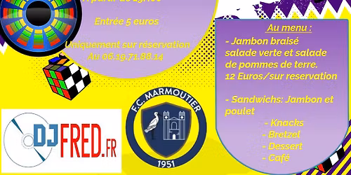 Soir\u00e9e ann\u00e9es 80 \u00e0 aujourd'hui - FC Marmoutier \ud83e\udea9