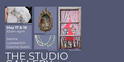 The Studio Gallery featuring Sabrina Luckasavitch & Coconut Quartz