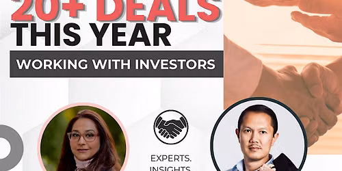 HOW TO CLOSE 20+ DEALS THIS YEAR WORKING WITH INVESTORS