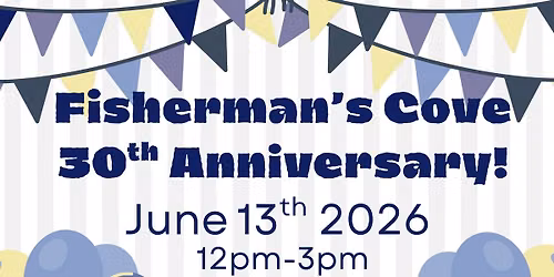 Fisherman\u2019s Cove turns 30!!!!