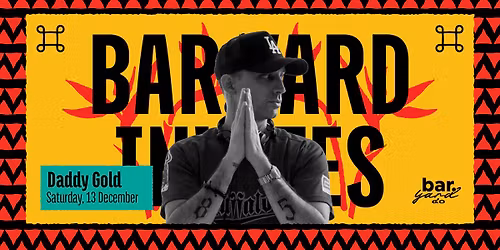 BAR.YARD INVITES DJ DADDY GOLD