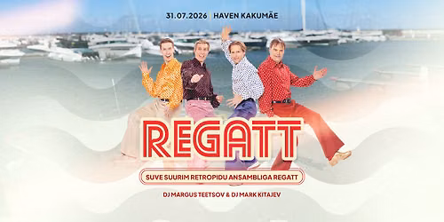 REGATT | SUVE SUURIM RETROPIDU - Haven Kakum\u00e4e 31.07.2026