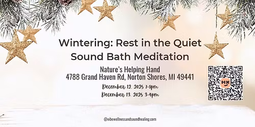 Wintering: Rest in the Quiet - Sound Bath Meditation