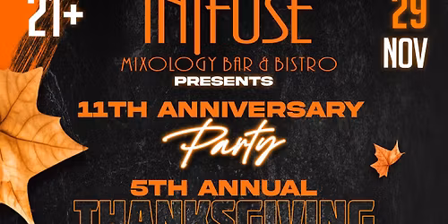 Thanksgiving Weekend Show @Infuse 