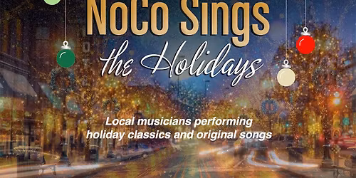 SOLD OUT - NoCo Sings the Holidays