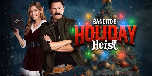 Pickleville Presents "Bandito's Holiday Heist" at Colonial Theatre Idaho