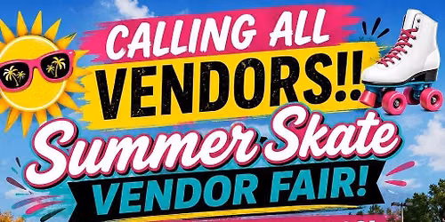 Summer Skate Vendor Fair