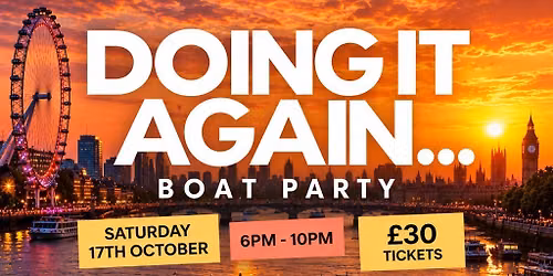 Doing It Again... Boat Party