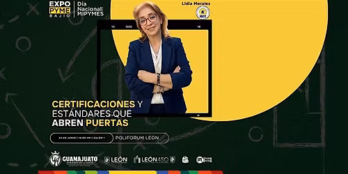 Certificaciones y est\u00e1ndares que abren puertas - Ma. Lidia Morales Ju\u00e1rez