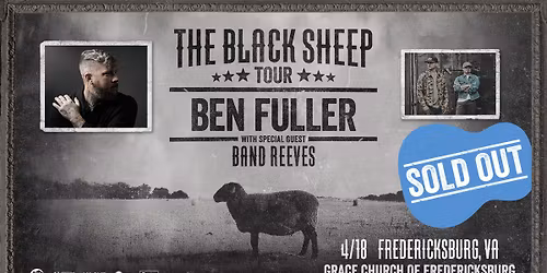 Ben Fuller The Black Sheep Tour - Fredericksburg, VA - SOLD OUT