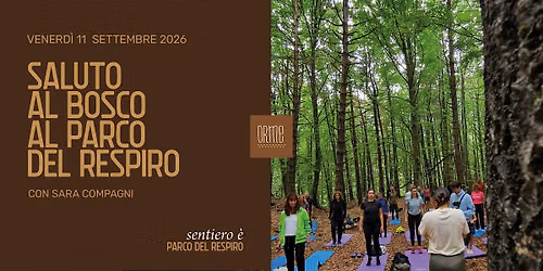 SALUTO  AL BOSCO  AL PARCO DEL RESPIRO