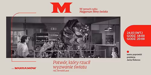 \ud83d\udc1b "Potw\u00f3r, kt\u00f3ry rzuci\u0142 wyzwanie \u015bwiatu" | Najgorszego filmy \u015bwiata | Kino Muran\u00f3w