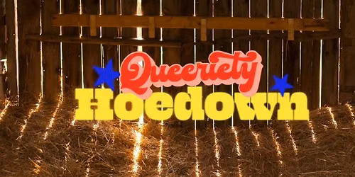 Queeriety Hoedown — Bike_Jesus