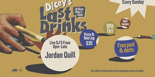 LAST DRINKS W\/ Jordan Quill