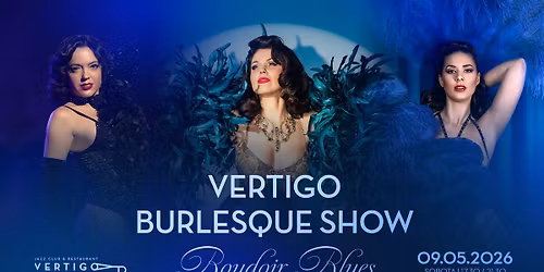 Vertigo Burlesque Show: Boudoir Blues