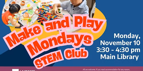 Make & Play Mondays: STEM Club