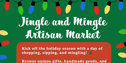 Jingle and Mingle Artisan Market