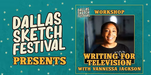 WORKSHOP: Writing for Television with Vannessa Jackson