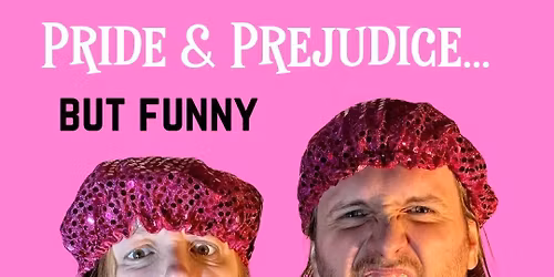 Pride and Prejudice...But Funny