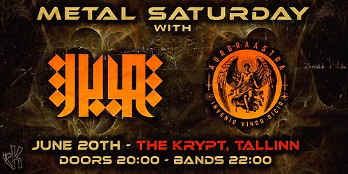20.06 \u2022 Metal Saturday: JUUR + AURORA ASTRA @ The Krypt, Tallinn \ud83e\udd87